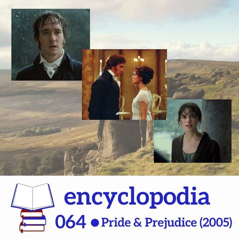 064. Pride & Prejudice (2005 film) with Emma