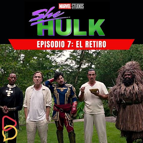 She-Hulk - Episodio 7: El Retiro