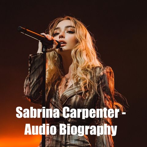 Sabrina Carpenter - Audio Biography