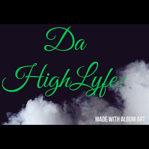 WEEKEND HighLyfe Vybe S2 4/30