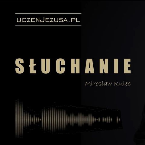 Słuchanie - Mirosław Kulec