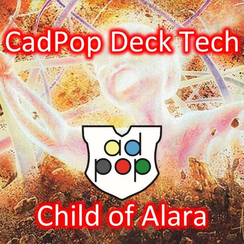 Commander ad Populum Ep 85: Child of Alara Lands Decktech