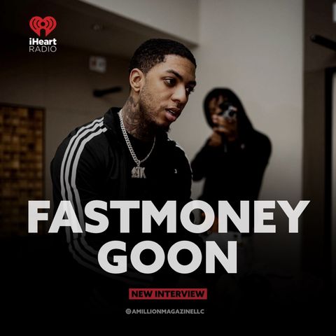FastMoney Goon Speaks On His Music In The Vault, Top 3 Artists, First Song W/ Yungeen Ace & More!