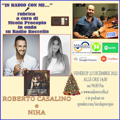 In Radio con me - Intervista a Roberto Casalino e Niha 23-12-2022