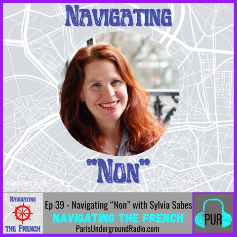 Ep 39 - Navigating “Non” with Sylvia Sabes