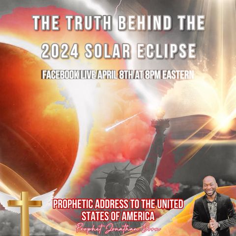 April 2024 Holy Communion And Prayer during the Solar Eclipse 2024 with Prophet Jonathan Dorn - The Prayer Altar