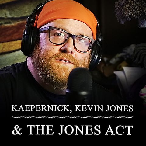 S1 003 Kaepernick / Trump's Jones Act / Dallas Cowboys' Jerry Jones / John Middlemas