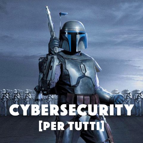[#0] CyberSecurity per tutti: come e perché!