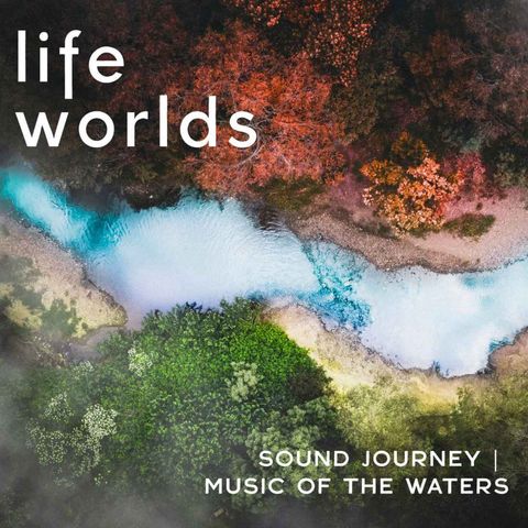 Sound Journey | Music of the Waters