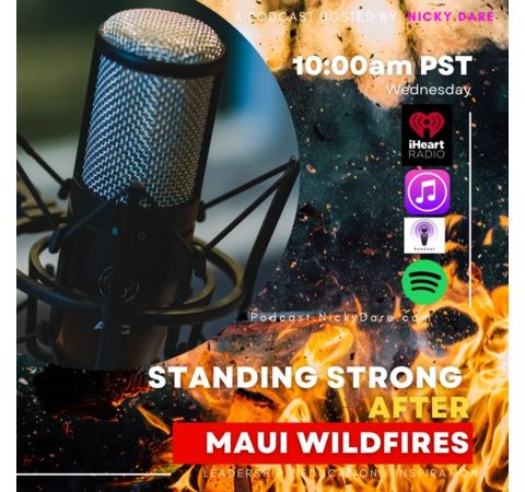 Staying Prepared and Standing Strong After Maui Wildfires