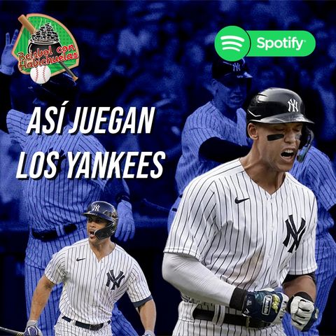 Así juegan los Yankees