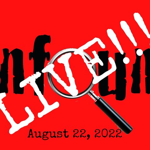 Episode 12: Unfound Live for August 22, 2022