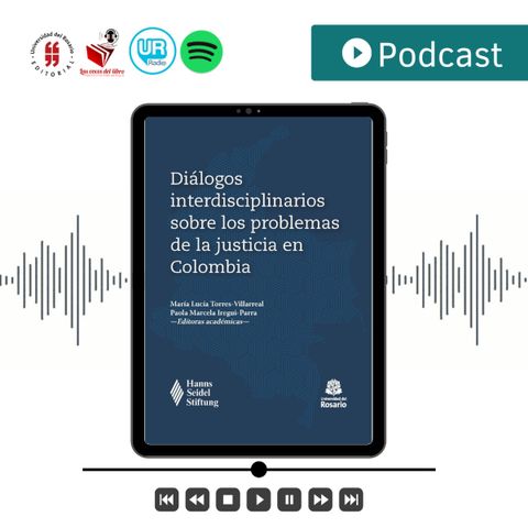 Diálogos interdisciplinarios sobre los problemas de la justicia en Colombia