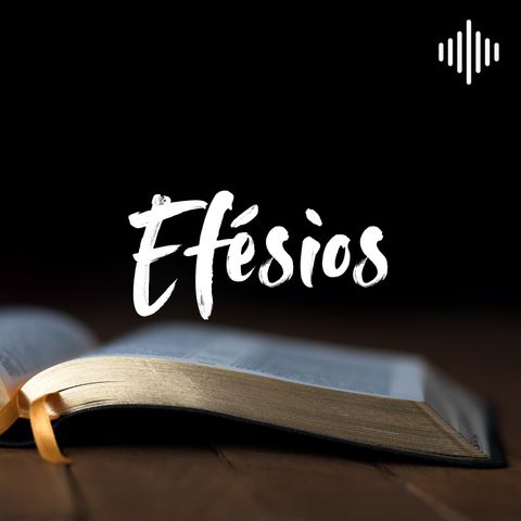 BÍBLIA EM ÁUDIO: Efésios