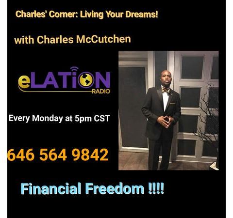 Charles Corner: Living Your Dreams with Charles McCutchen
