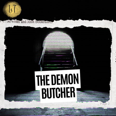 2.2 - The Demon Butcher (Palos Park, IL)