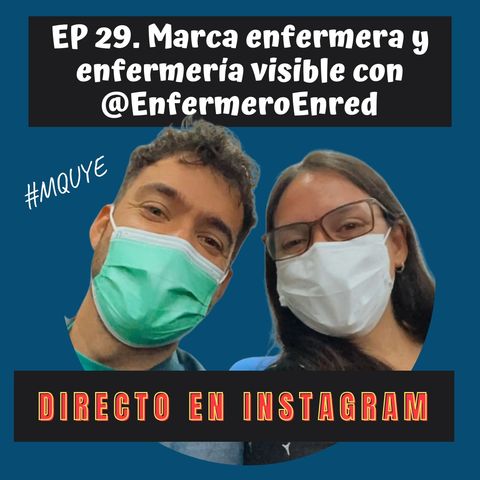 EP 29. Marca enfermera y enfermería visible con @EnfermeroEnred