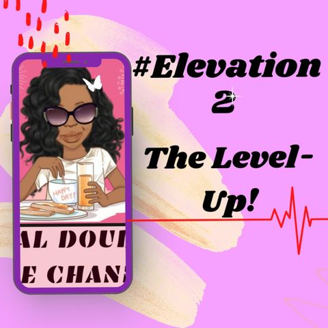 #Elevation 2 The LevelUp!