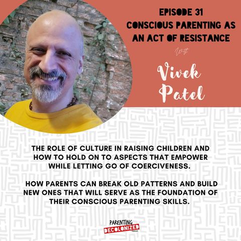 31. Conscious Parenting as an Act of Resistance