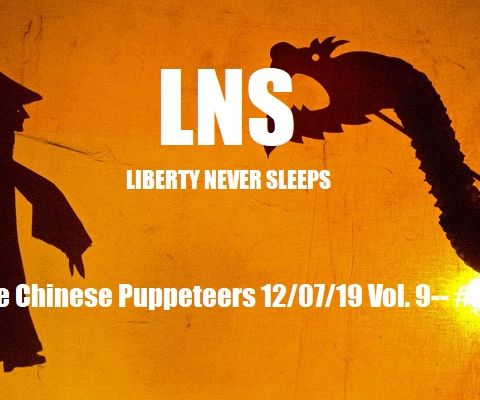 The Chinese Puppeteers 12/07/20 Vol.9 #223