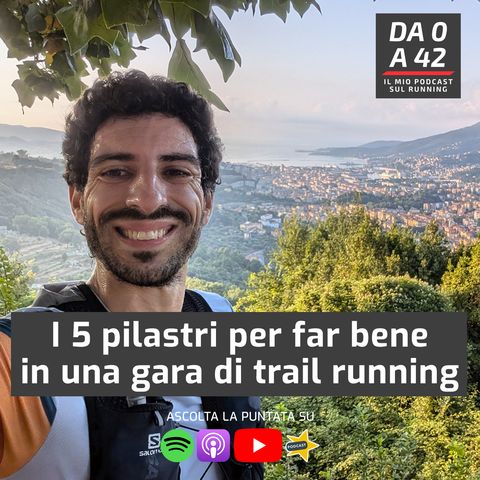 I 5 pilastri per far bene in una gara di trail running