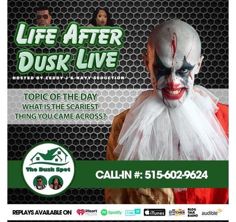 Life After Dusk Live - Scariest Thing You Have Seen In Life