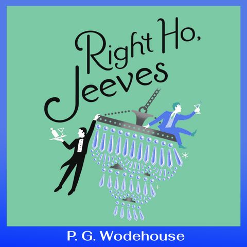 Right Ho, Jeeves - Chapter 05