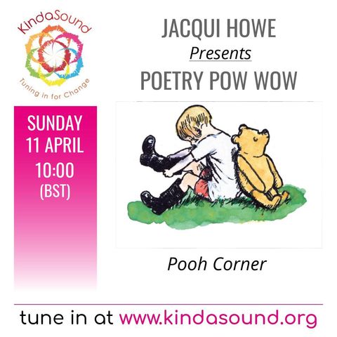 Pooh Corner | Poetry Pow Wow with Jacqui Howe