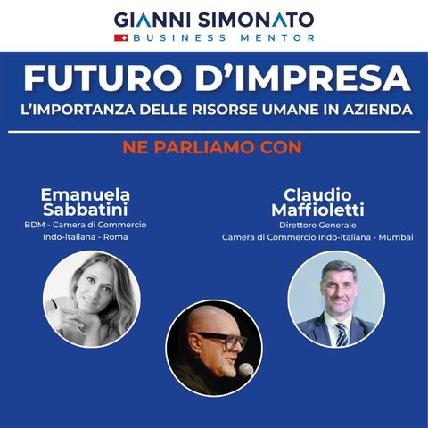 Futuro d'Impresa ne parliamo con: Claudio Maffioletti, Emanuela Sabbatini e Gianni Simonato
