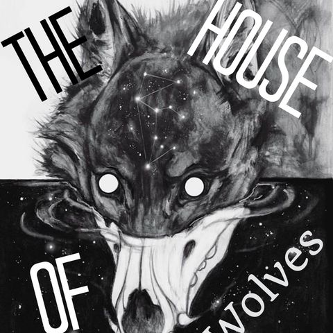 The House Of Wolves Podcast Episode 5: The Hannah Street Hammer