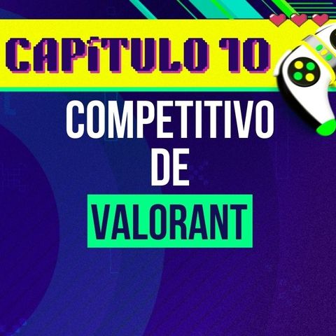 Competitivo de Valorant - Episodio 10 de Pulzo Gaming con PauDazzle 👾🎮