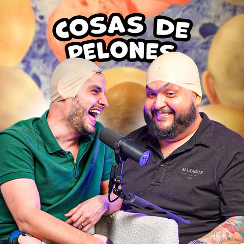 COSAS DE PELONES