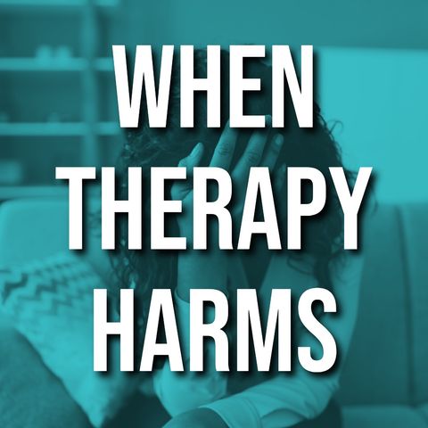 When Therapy Harms