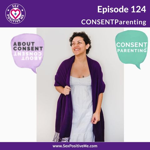 E124: CONSENT Parenting