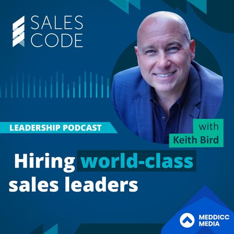 105. Hiring World Class Sales Leaders With Keith Bird