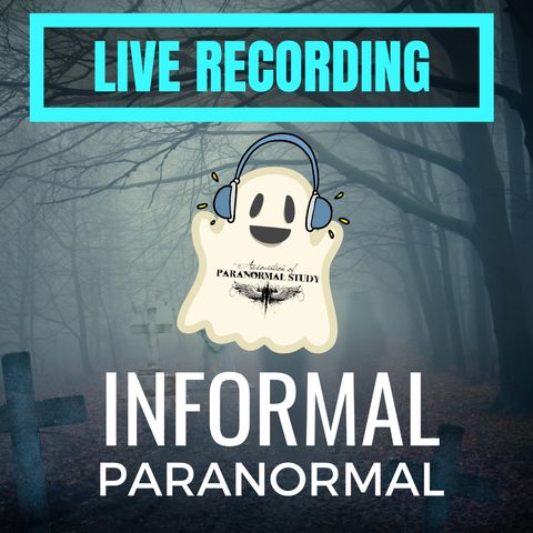 Episode 8 - Live Recording for Paranormal Day