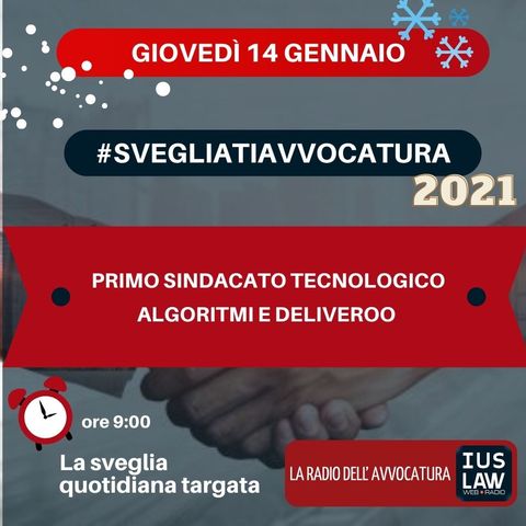 PRIMO SINDACATO TECNOLOGICO – ALGORITMI E DELIVEROO – #SVEGLIATIAVVOCATURA