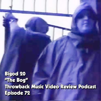 Ep. 72-The Bog (BiGod 20)
