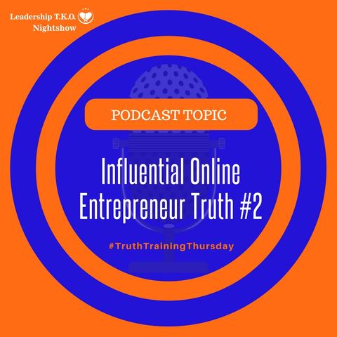 Influential Online Entrepreneur Truth #2 | Lakeisha McKnight