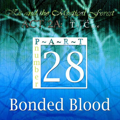 Part 28: Bonded Blood (Remastered)