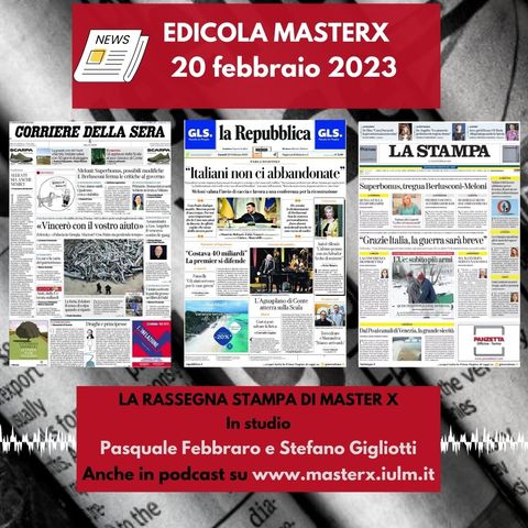 EDICOLA MASTERX-RASSEGNA STAMPA DEL 20 FEBBRAIO