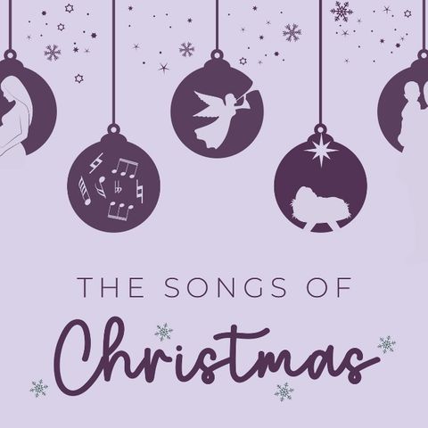 "The Songs of Christmas: Mary's Song"- Luke 1:39-55