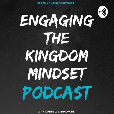 Ep. 10. (An introduction to Episode 10) The Kingdom Mindset Series: Prayer