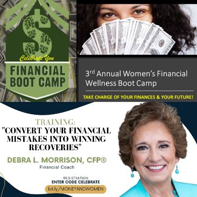 DEBRA L. MORRISON, CFP ® — Convert Your Financial Mistakes Into Winning Recoveries!