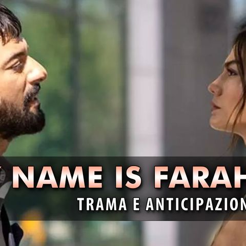 Anticipazioni My Name Is Farah, Puntate Turche: Tahir Rifiuta Di Assassinare Farah!