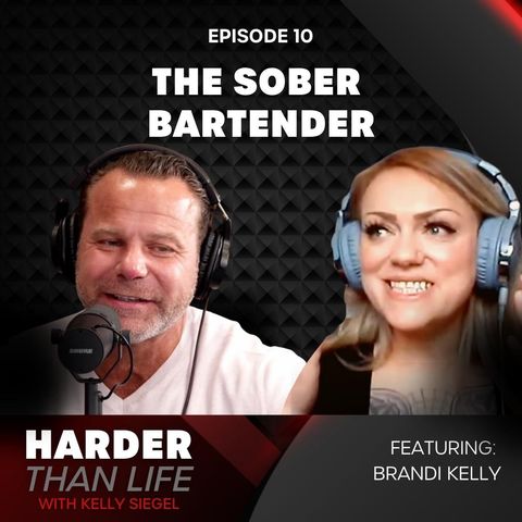 10: The Sober Bartender Brandi Kelly