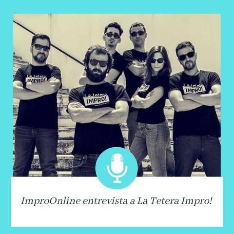 1x02 ImproOnline entrevista a La Tetera Impro! (Granada)