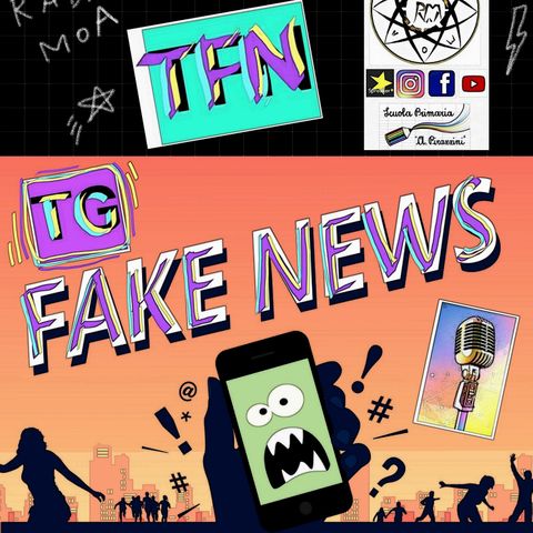 TFN 5A Pirazzini- TG FAKE NEWS - puntata 1