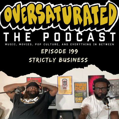 Episode 199 - Stritcly Business