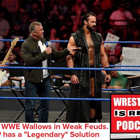While WWE Wallows in Weak Feuds. KOP has a Legendary Solution : KOP 06.13.19